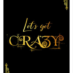 Póster imprimible Let's get crazy