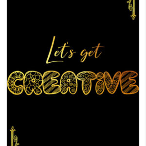 Póster imprimible Let's get creative