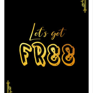 Póster imprimible Let's get free
