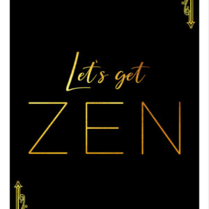 Póster imprimible Let's get zen